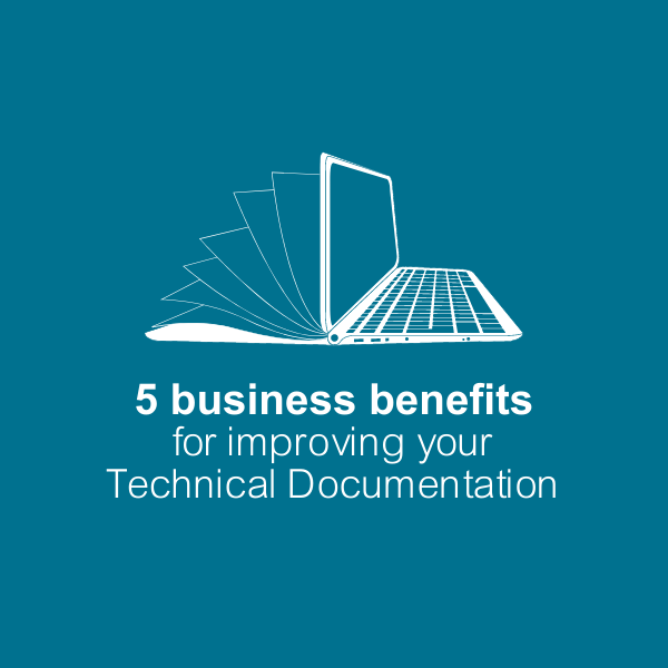 Read blog: 5 business benefits for improving your technical documentation