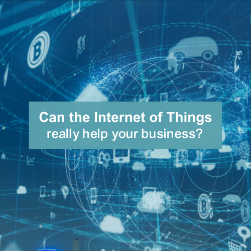 Can The Internet of Things really help your industrial business