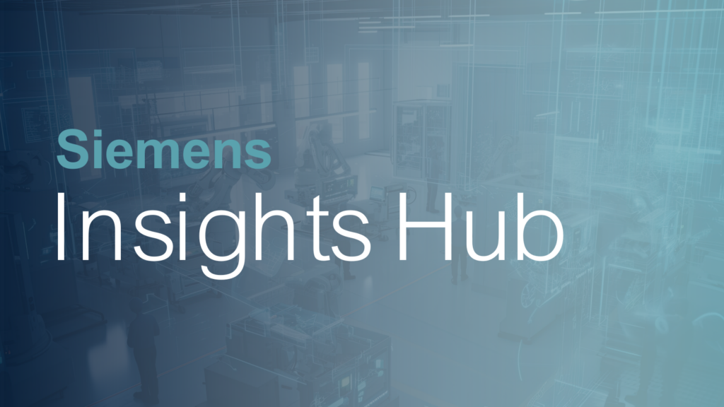 Click here to learn more about Siemens Insights Hub