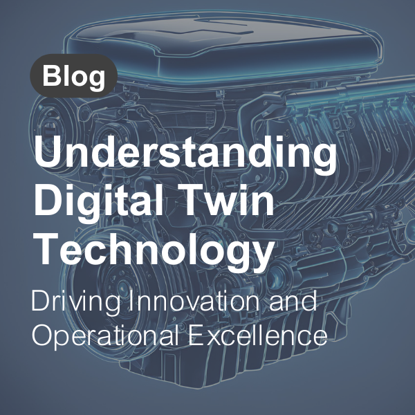 Understanding digital twin technology blog